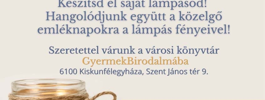 Lámpáskészítő családi szombat délelőtt