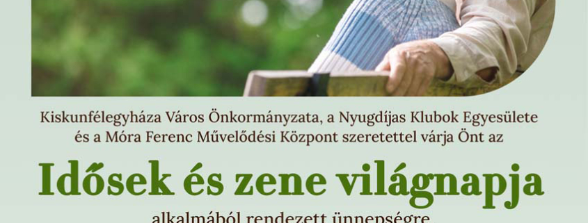 Idősek és zene világnapi ünnepi műsor
