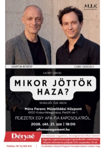 Mikor jöttök haza?