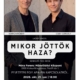 Mikor jöttök haza?